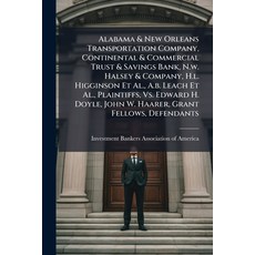 (영문도서)Alabama & New Orleans Transportation Company Continental & Commercial Trust & S... Paperback, Nabu Press, English, 9781274243614