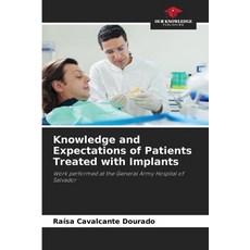 (영문도서)Knowledge and Expectations of Patients Treated with Implants Paperback, Our Knowledge Publishing, English, 9786209432040
