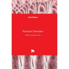 (영문도서) Stomach Disorders Hardcover, Intechopen, English, 9789535137283