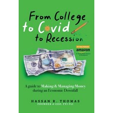 (영문도서) From College To Covid To Recession: A Guide To Making & Managing Money During An Economic Dow... Paperback, Hrt Enterprises LLC, English, 9798985512397