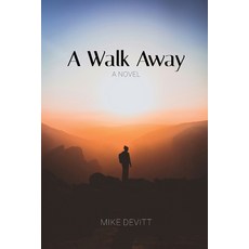 (영문도서) A Walk Away Paperback, Devitt Enterprises LLC, English, 9798991444705