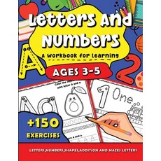 (영문도서) Letters and Numbers a Workbook for Learning: for kids ages 3-5 Tracing Activities for Presch... Paperback, Lulu.com, English, 9781471056628