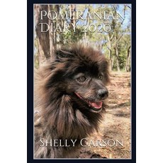 (영문도서) Pomeranian Diary 2020 Paperback, Independently Published, English, 9781795676281
