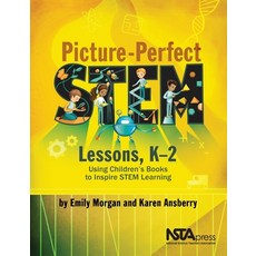 (영문도서)Picture-Perfect Stem Lessons K-2: Using Children's Books to Inspire Stem Learning Paperback, National Science Teachers A..., English, 9781681403281