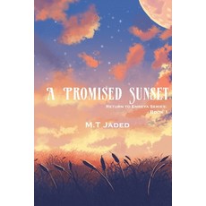 (영문도서)A Promised Sunset: Book One Paperback, Signed by Jaded, English, 9798988806356