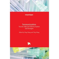(영문도서) Immunization: Vaccine Adjuvant Delivery System and Strategies Hardcover, Intechopen, English, 9781789845389