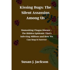 (英文圖書)Kissing Bugs: The Silent Assassins Among Us: Unmasking Chagas Disease - The Hidd... 平裝版, Independently Published, 英文