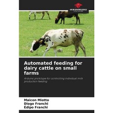 (영문도서)Automated feeding for dairy cattle on small farms Paperback, Our Knowledge Publishing, English, 9786209067099