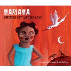 Mariama - Different But Just the Same: Different But Just the Same Hardcover, Cuento de Luz SL