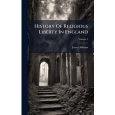 (英文圖書)History Of Religious Liberty In England 精裝版, Hutson Street Press, 英文
