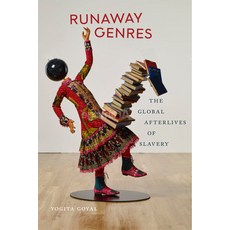 Runaway Genres: The Global Afterlives of Slavery Hardcover, New York University Press, English, 9781479829590