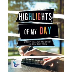 Highlights of My Day - Activity Tracker and Bullet Journal Notebook Paperback, Inspira Journals, Planners ..., English, 9781645212072