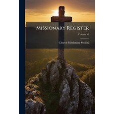 (英文圖書)Missionary Register; Volume 32 平裝版, Nabu Press, English