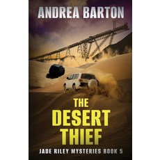 (영문도서)The Desert Thief Paperback, Next Chapter, English, 9784824177872