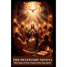 (英文圖書)The Pentecost Novena: Nine Days of Fire Prayer & the Holy Spirit 平裝版, Independently Published, 英文