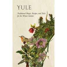 (英文圖書)Yule: Traditional Magic Recipes and Tales for the Winter Solstice 精裝版, Wyrd Books, 英文