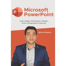 (영문도서)Microsoft PowerPoint: Learn Slides Animations Design & Pro Presentation Features Paperback, Independently Published, English, 9798268469387