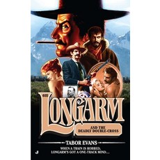 (영문도서) Longarm #405: Longarm #405: Longarm and the Deadly Double-Cross Mass Market Paperbound, Berkley / Nal, English, 9780515151039