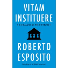 (영문도서)Vitam Instituere: A Genealogy of the Institution Hardcover, Polity Press, English, 9781509564071