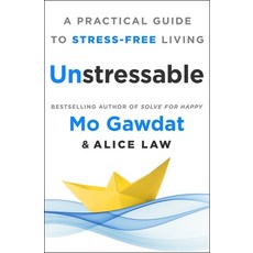 (영문도서) Unstressable: A Practical Guide to Stress-Free Living Hardcover, St. Martin's Essentials, English, 9781250319753