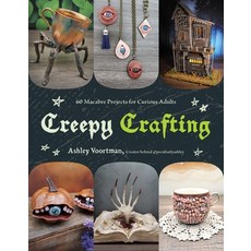(영문도서) Creepy Crafts: 50 Macabre Projects for Peculiar Adults Paperback, Page Street Publishing, English, 9798890031037