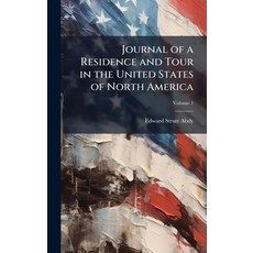 (英文圖書)Journal of a Residence and Tour in the United States of North America 精裝版, Hutson Street Press, 英文