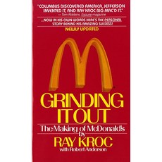 Grinding It Out: The Making of McDonald's