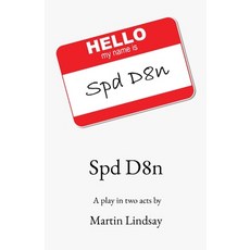 (영문도서) Spd D8n: A play in two acts by Paperback, Moody Lapcat Books, English, 9780645198706