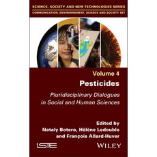 (영문도서) Pesticides: Pluridisciplinary Dialogues in Social and Human Sciences Hardcover, Wiley-Iste, English, 9781786309501