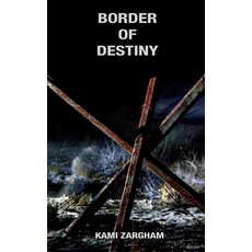(영문도서)Border of Destiny Paperback, Independently Published, English, 9798287040413