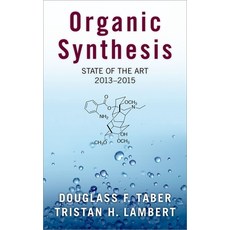 (영문도서) Organic Synthesis: State of the Art 2013-2015 Hardcover, Oxford University Press, USA, English, 9780190646165