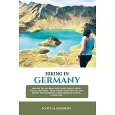 (英文圖書)Hiking in Germany 2025-2026: Explore the Bavarian Alps Black Forest Rhine Vall... 平裝版, Independently Published, 英文