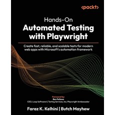 (영문도서)Hands-On Automated Testing with Playwright: Create fast reliable and scalable... Paperback, Packt Publishing, English, 9781806106479