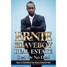 (영문도서) Real Estate Deal Or No Deal How To Tell When You Have A Deal Or Not Paperback, Independently Published, English, 9781720280170