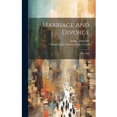(영문도서) Marriage And Divorce: 1887-1906 Hardcover, Legare Street Press, English, 9781020114120