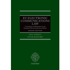 (영문도서) Eu Electronic Communications Law: Competition & Regulation in the European Telecommunications... Hardcover, Oxford University Press, USA, English, 9780199601868