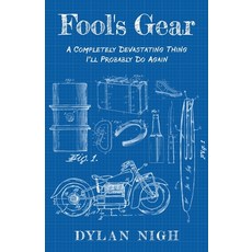 (英文圖書)Fool's Gear: A Completely Devastating Thing I'll Probably Do Again 平裝版, Nuncia Pacis Publishing, 英文