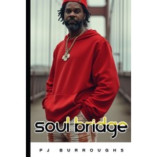(영문도서)Soul Bridge Paperback, Independently Published, English, 9798267773935