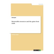 Renewable resources and the gains from trade Paperback, Grin Verlag, English, 9783668785908