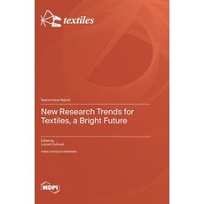 (영문도서) New Research Trends for Textiles a Bright Future Hardcover, Mdpi AG, English, 9783725825905