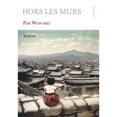 Hors Les Murs, Pak Wan Seo(저), ATELIER DES CAHIERS