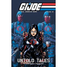 (영문도서) G.I. Joe: A Real American Hero Vol. 25 - Untold Tales Paperback, IDW Publishing, English, 9781684058549