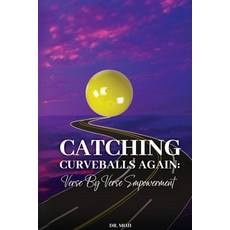 (영문도서) Catching Curveballs Again: Verse By Verse Empowerment Paperback, Wall Street Publishers, English, 9798330214105