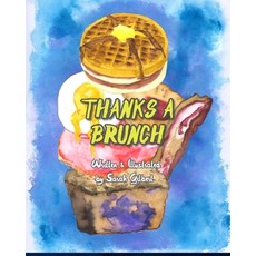 (영문도서)Thanks A Brunch Paperback, Independently Published, English, 9781089354246