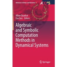 (영문도서) Algebraic and Symbolic Computation Methods in Dynamical Systems Hardcover, Springer, English, 9783030383558