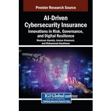 (英文圖書)AI-Driven Cybersecurity Insurance: Innovations in Risk Governance and Digital... 精裝版, IGI Global, 英文