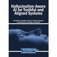(영문도서)Hallucination-Aware AI for Truthful and Aligned Systems Paperback, Igi Global Scientific Publi..., English, 9798337373218 Igi Global Scientific Publi..., English, 9798337373218