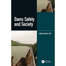 (영문도서) Dams Safety and Society Hardcover, CRC Press, English, 9780367335342