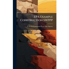 (영문도서)EPA Example Construction SWPPP Hardcover, Hutson Street Press, English, 9781025145419