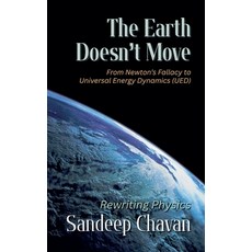(영문도서)The Earth Doesn't Move Paperback, Sandeep Chavan, English, 9798231517015